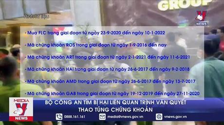 Bộ Công an tìm bị hại liên quan Trịnh Văn Quyết thao túng chứng khoán