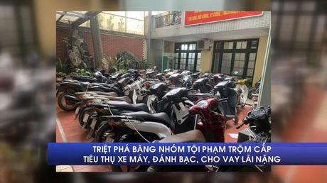 Triệt phá băng nhóm tội phạm trộm cắp, tiêu thụ xe máy, đánh bạc, cho vay lãi nặng