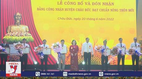 Lễ công bố huyện Châu Đức đạt chuẩn nông thôn mới