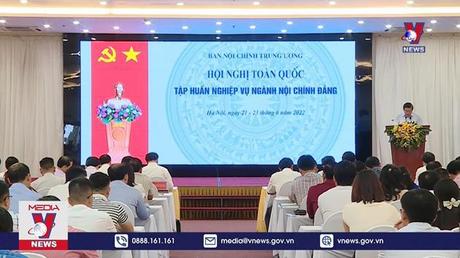 Hội nghị toàn quốc tập huấn nghiệp vụ ngành Nội chính Đảng