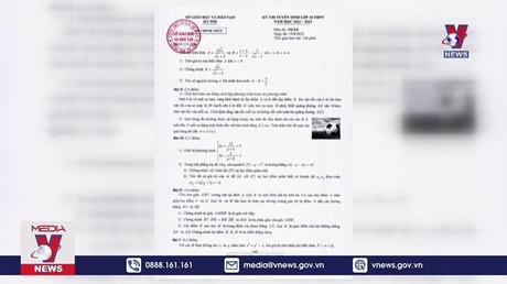Hà Nội: Công bố đáp án các môn thi vào lớp 10 THPT
