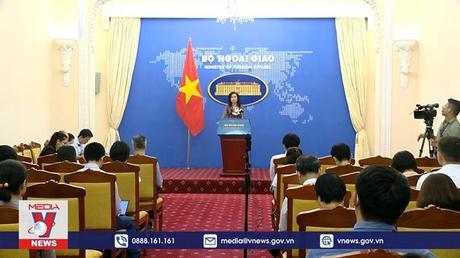 Họp báo thường kỳ Bộ Ngoại giao: Việt Nam yêu cầu Trung Quốc tôn trọng chủ quyền của Việt Nam đối với quần đảo Hoàng Sa