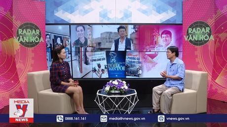 Radar văn hóa ngày 24/6/2022