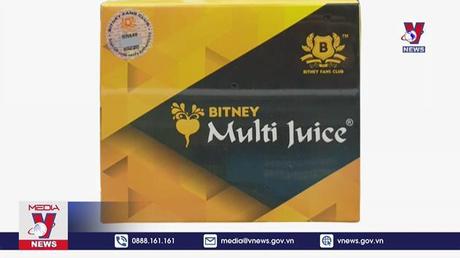 Cảnh báo kinh doanh đa cấp liên quan sản phẩm Multi Juice và Lucenta