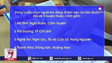 4 địa phương bị dừng xuất khẩu lao động Hàn Quốc