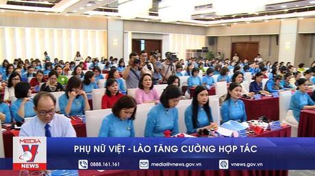 Phụ nữ Việt Nam- Lào tăng cường hợp tác