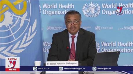 WHO cảnh báo COVID-19 vẫn là tình trạng khẩn cấp toàn cầu