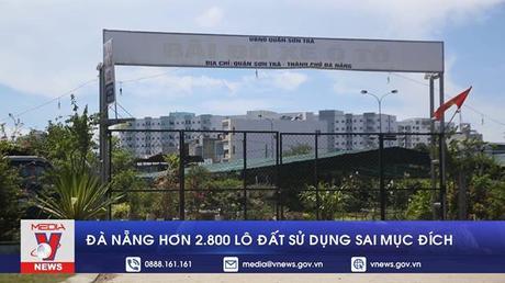 Đà Nẵng hơn 2.800 lô đất sử dụng sai mục đích