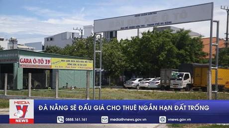 Đà Nẵng sẽ đấu giá cho thuê ngắn hạn đất trống