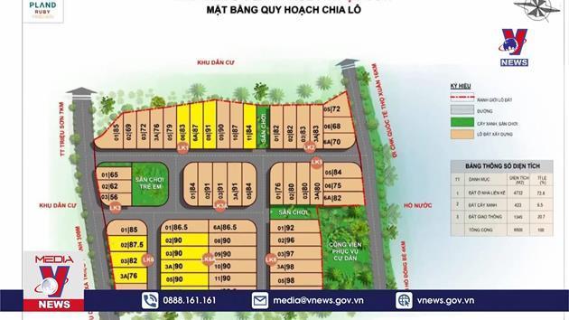 Cảnh giác với chiêu trò phân lô bán nền ở Thanh Hóa