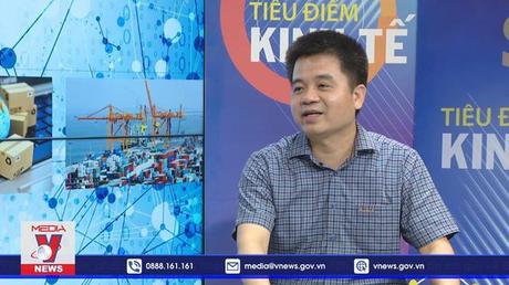 Tiêu điểm Kinh tế ngày 24/7/2022  Thương mại biên giới phục hồi sau dịch COVID-19