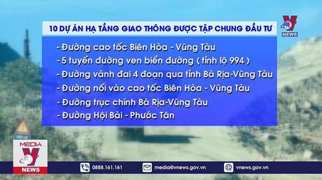 Bà Rịa-Vũng Tàu hủy hàng loạt dự án để đầu tư hạ tầng giao thông 
