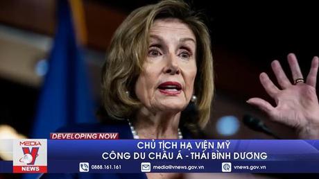 Chủ tịch Hạ viện Mỹ công du châu Á - Thái Bình Dương