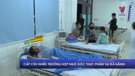Cấp cứu nhiều trường hợp ngộ độc thực phẩm tại Đà Nẵng 