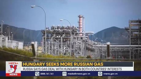 Nga bắt đầu cung cấp khí đốt bổ sung cho Hungary