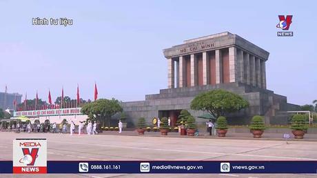 Lăng Chủ tịch Hồ Chí Minh mở cửa trở lại từ ngày 16/8