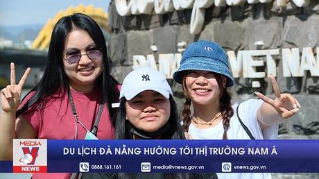 Du lịch Đà Nẵng hướng tới các thị trường Nam Á