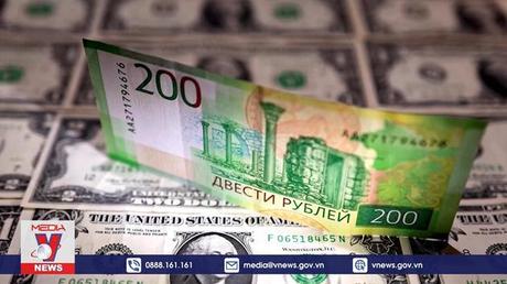Đồng ruble tiệm cận ngưỡng cao nhất trong 4 tuần