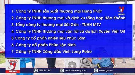 7 doanh nghiệp đầu mối kinh doanh xăng dầu sắp được trả giấy phép