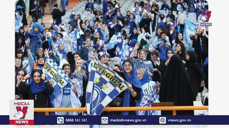  Iran cho phép nữ giới tới sân xem bóng đá
