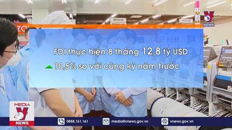 Vốn FDI 8 tháng cao kỷ lục trong 5 năm qua