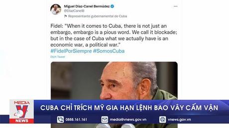 Cuba chỉ trích Mỹ gia hạn lệnh bao vây cấm vận