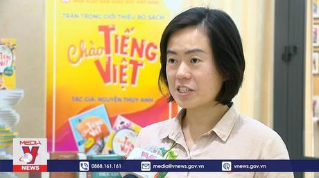 Vị thế tiếng Việt trên thế giới đang khởi sắc