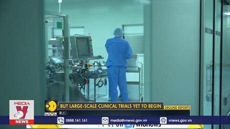 Nga thử nghiệm lâm sàng CoviVac với người trên 60 tuổi