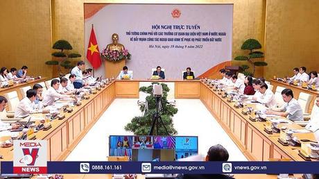 Thủ tướng chủ trì Hội nghị trực tuyến với các Cơ quan đại diện ở nước ngoài