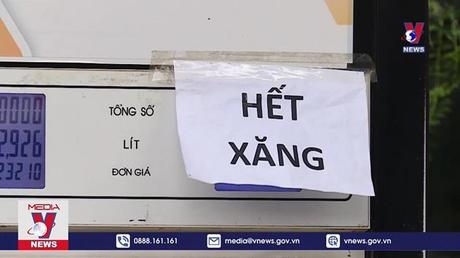 Tiếp diễn tình trạng “hết xăng” tại các cửa hàng bán lẻ