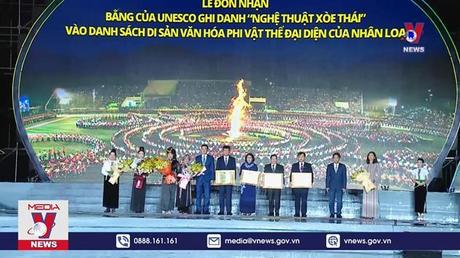 Lễ đón nhận Bằng của UNESCO vinh danh 'Nghệ thuật Xoè Thái' 