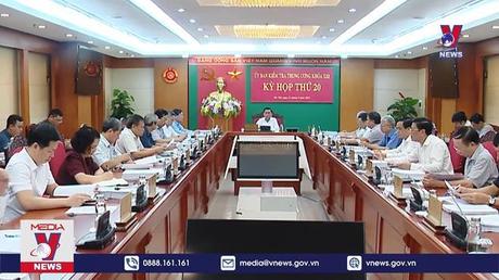 Kết luận Kỳ họp thứ 20 của Ủy ban Kiểm tra Trung ương
