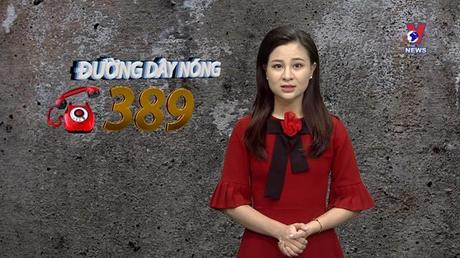 Đường dây nóng 389 ngày 27/9/2022