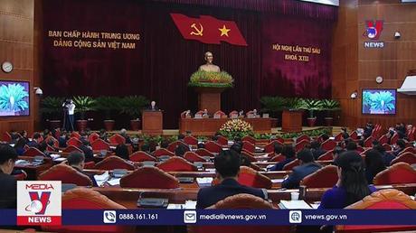 Khai mạc Hội nghị lần thứ 6, BCH Trung ương Đảng khóa XIII 