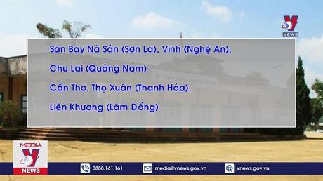 6 sân bay được đề xuất đầu tư mở rộng theo hình thức PPP