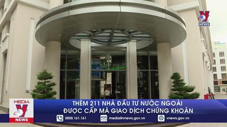 Thêm 211 nhà đầu tư nước ngoài được cấp mã giao dịch chứng khoán