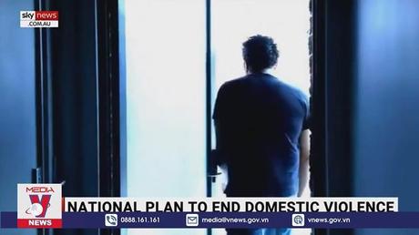 Australia lên kế hoạch quốc gia chấm dứt bạo lực gia đình 