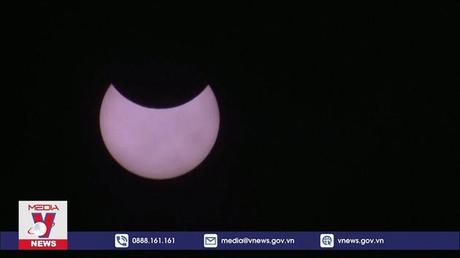 Thế giới chứng kiến nhật thực cuối cùng của năm 2022