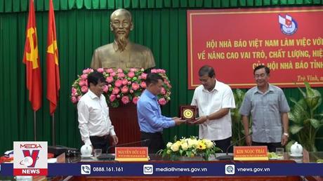 Hội Nhà báo Việt Nam làm việc với tỉnh Trà Vinh