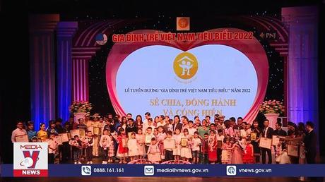 Tôn vinh 21 gia đình trẻ Việt Nam tiêu biểu