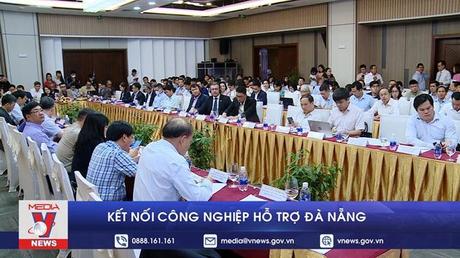 Kết nối công nghiệp hỗ trợ Đà Nẵng