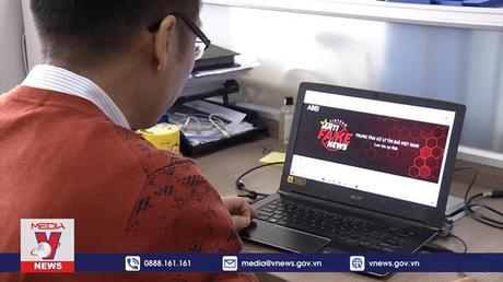 Quyết liệt ngăn chặn tin giả, tin xấu độc