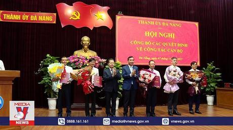 Đà Nẵng điều động bổ nhiệm nhiều cán bộ chủ chốt