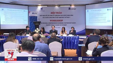 Hiệp định RCEP định hình các chuỗi cung ứng ở Việt Nam