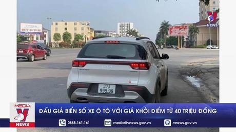 Chính thức cho đấu giá biển số xe ô tô