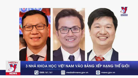 3 nhà khoa học Việt Nam vào bảng xếp hạng thế giới