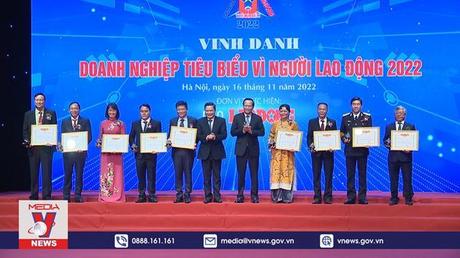 Vinh danh Doanh nghiệp tiêu biểu vì người lao động
