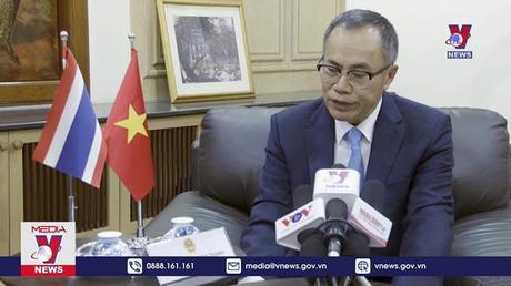 Động lực mới cho quan hệ Việt Nam – Thái Lan