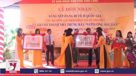 Đón nhận Bằng xếp hạng Di tích Quốc gia các địa điểm lưu niệm Thủ tướng Võ Văn Kiệt