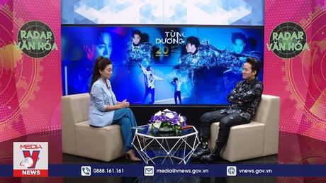 Radar Văn hóa: Tùng Dương 20 năm ca hát